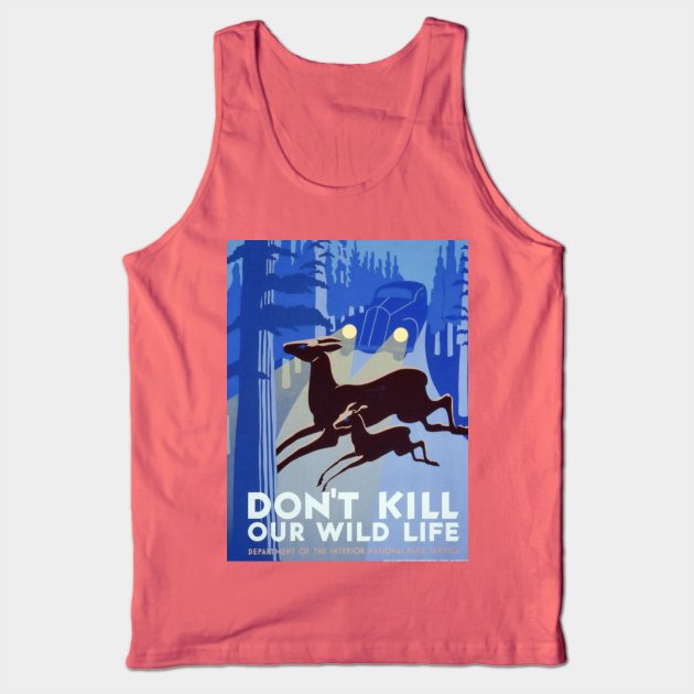 Vintage wildlife poster - Don't kill our wildlife Tank Top by Montanescu